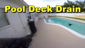 How to Identify When Your Pool Deck Drains Need to Be Replaced