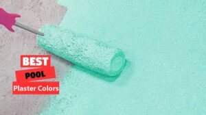 Top Pool Plaster Color Trends for 2023